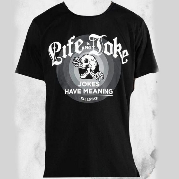 Life Is No Joke T-Shirt | Black Super Soft Cotton Jersey-Fabric - Killstar - T-Shirt