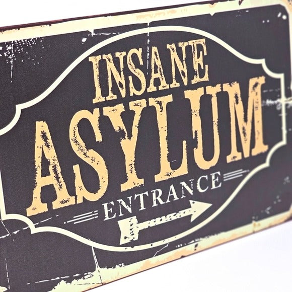 Vintage Metal Sign | Indoor/Outdoor | Insane Asylum Black, Orange - A Gothic Universe - Signs