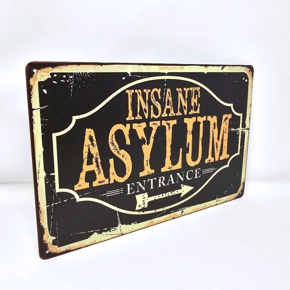 Vintage Metal Sign | Indoor/Outdoor | Insane Asylum Black, Orange - A Gothic Universe - Signs