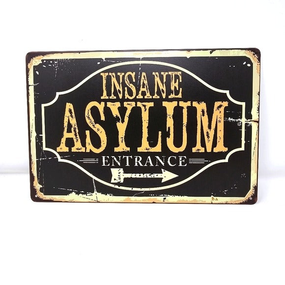 Vintage Metal Sign | Indoor/Outdoor | Insane Asylum Black, Orange - A Gothic Universe - Signs