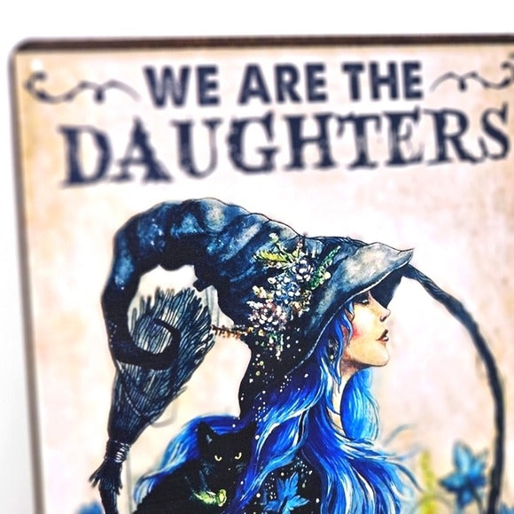 Vintage Metal Sign | Indoor/Outdoor | We Are The Daughter's Black, Blue - A Gothic Universe - Signs