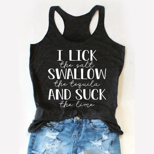 I Lick The Salt Swallow The Tequila And Suck The Lime Women's Racerback Tank Top